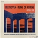 Beethoven, Netherlands Philharmonic Choir And Orchestra ; Walter Goehr - The Ruins Of Athens Opus 113