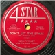 Slim Willet With The Brush Cutters - Don't Let The Stars / Hadacol Corners