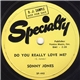 Sonny Jones - Do You Really Love Me / Is Everything All Right