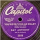 Ray Anthony & His Orchestra - You're Driving Me Crazy / Trumpet Boogie